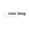 Cian Blog - Lucian Savluc - Blog